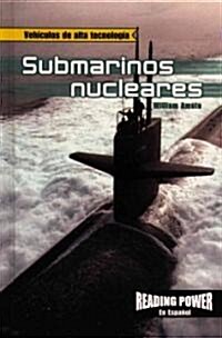 Submarinos Nucleares (Nuclear Submarines) (Library Binding)