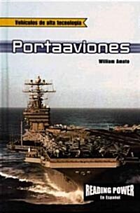 Portaaviones (Aircraft Carriers) (Library Binding)