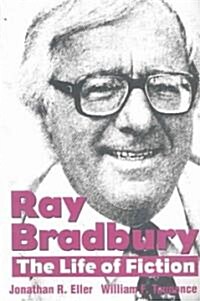 Ray Bradbury: The Life of Fiction (Hardcover)