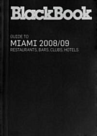 Blackbook Guide to Miami 2008 (Paperback)