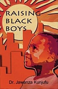 Raising Black Boys (Paperback)