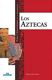 Los Aztecas (Hardcover)