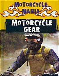 Motorcycle Gear (Library Binding)