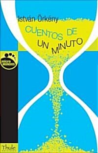 Cuentos de un minuto/ One Minute Stories (Paperback, Translation)