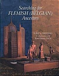Searching for Flemish (Belgian) Ancestors (Paperback)
