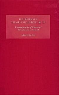 The Works of Thomas Traherne III : Commentaries of Heaven, part 2: Al-Sufficient to Bastard (Hardcover)