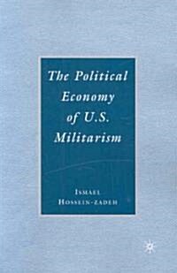 The Political Economy of U.S. Militarism (Paperback)