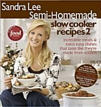 Semi-Homemade Slow Cooker Recipes 2 (Paperback)