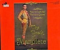 The Death of Manolete (Audio CD)