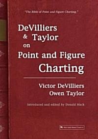 Devilliers and Taylor on Point and Figure Charting (Paperback)