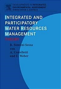 Integrated and Participatory Water Resources Management - Theory (Hardcover)