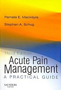 Acute Pain Management: A Practical Guide (Paperback, 3)