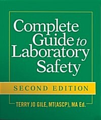 Complete Guide to Laboratory Safety (Loose Leaf, CD-ROM, 2nd)