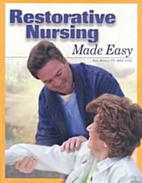 Restorative Nursing Made Easy [With CDROM] (Paperback)