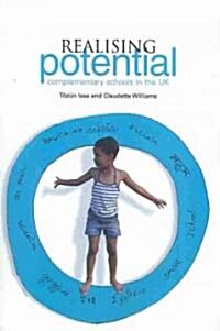 Realising Potential : Complementary Schools in the UK (Paperback)
