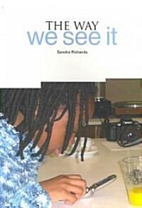 The Way We See It (Paperback)