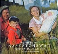 Everett Bakers Saskatchewan (Hardcover)