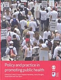 Policy and Practice in Promoting Public Health (Hardcover)