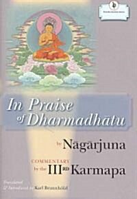 In Praise of Dharmadhatu (Hardcover)