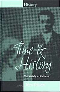 Time and History : The Variety of Cultures (Hardcover)