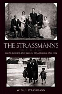 The Strassmanns : Science, Politics and Migration in Turbulent Times (1793-1993) (Hardcover)