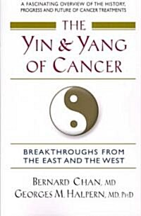 The Yin and Yang of Cancer: Breakthroughs from the East and the West (Paperback)