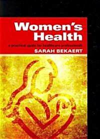 Womens Health : Medical Masterclass Questions and Explanatory Answers, Pt. 1 (Paperback)