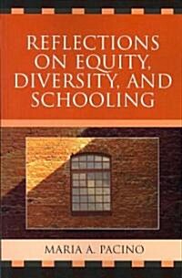 Reflections on Equity, Diversity, & Schooling (Paperback)