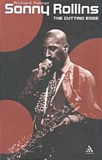 Sonny Rollins : The Cutting Edge (Paperback, 2 Revised edition)