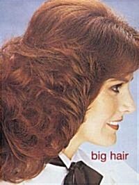 Big Hair (Hardcover)