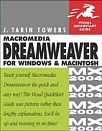 Macromedia Dreamweaver Mx 2004 for Windows and Macintosh (Paperback)