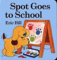 Spot Goes to School (Board Book)