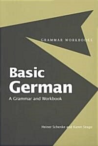 Basic German : A Grammar and Workbook (Paperback)