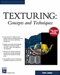 Texturing: Concepts and Techniques [With CDROM] (Paperback)