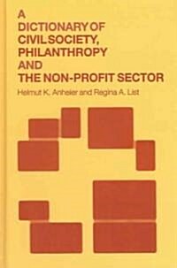 A Dictionary of Civil Society, Philanthropy and the Third Sector (Hardcover)