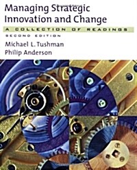 Managing Strategic Innovation and Change: A Collection of Readings (Paperback, 2)