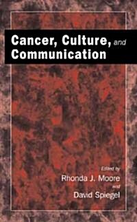 Cancer, Culture and Communication (Hardcover, 2004)
