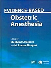 Evidence-Based Obstetric Anesthesia (Hardcover)