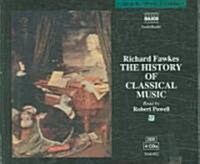 The History of Classical Music (Audio CD, Abridged)