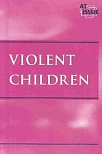 Violent Children (Library)