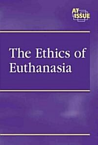 The Ethics of Euthanasia (Library)