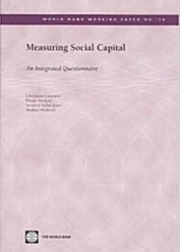 Measuring Social Capital: An Integrated Questionnaire Volume 18 (Paperback)