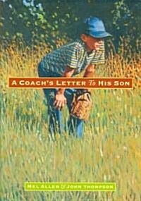 A Coachs Letter to His Son (Hardcover)