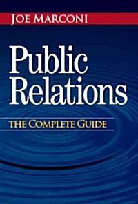 Public Relations the Complete Guide (Hardcover)