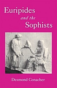 Euripides and The Sophists (Paperback)