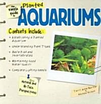 The Simple Guide To Planted Aquariums (Paperback)