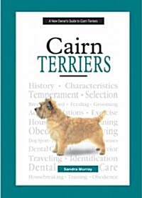 A New Owners Guide to Cairn Terriers (Hardcover)