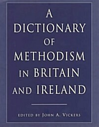 Dictionary of Methodism (Hardcover)