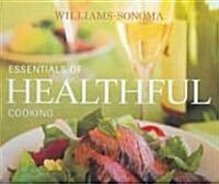 [중고] Williams-sonoma Essentials of Healthful Cooking (Hardcover)