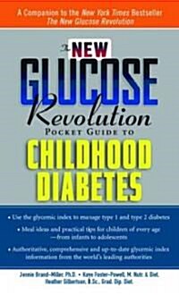 The New Glucose Revolution Pocket Guide to Childhood Diabetes (Paperback)
